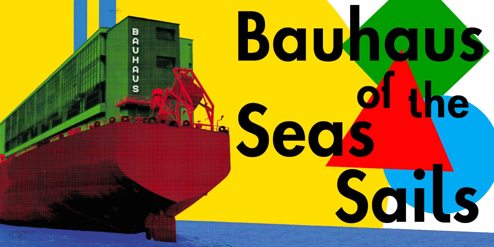 /Bauhaus%20of%20the%20Seas%20Sails