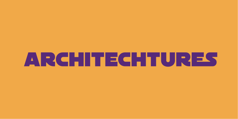 ARCHITEChTURES